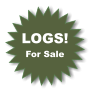 LOGS! For Sale